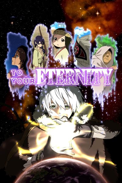 To Your Eternity poster