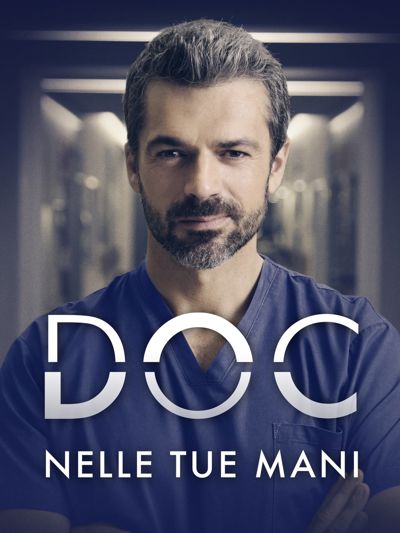 Doc – Nelle tue mani poster