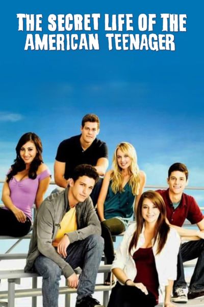 The Secret Life of the American Teenager poster