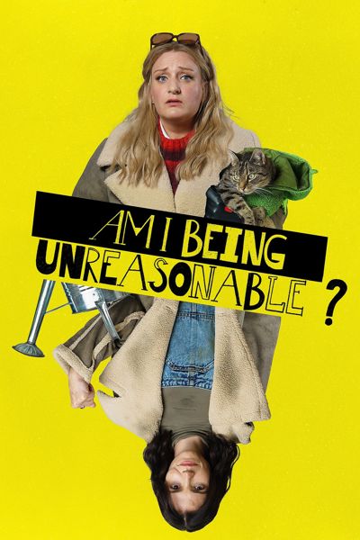 Am I Being Unreasonable? poster