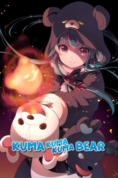 Kuma Kuma Kuma Bear poster