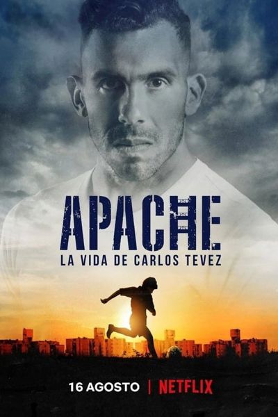 Apache: The Life of Carlos Tevez poster