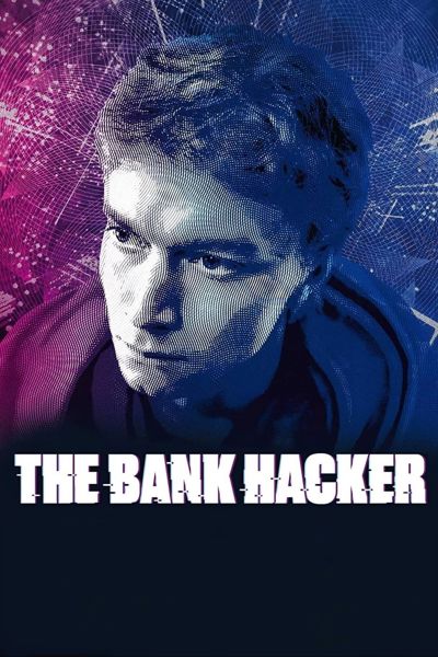 The Bank Hacker poster