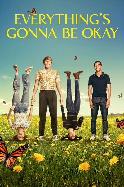 Everything's Gonna Be Okay poster