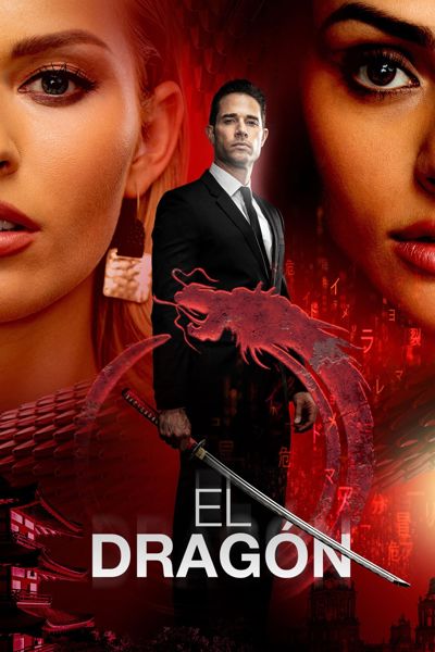 El Dragón: Return of a Warrior poster