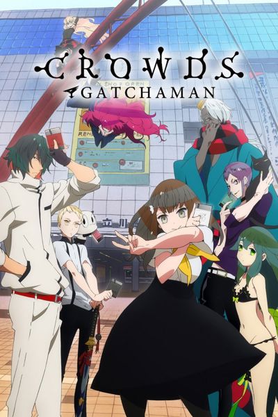 Gatchaman Crowds poster