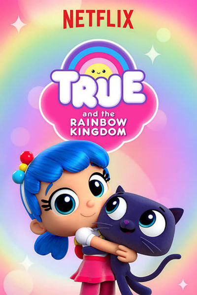 True and the Rainbow Kingdom poster