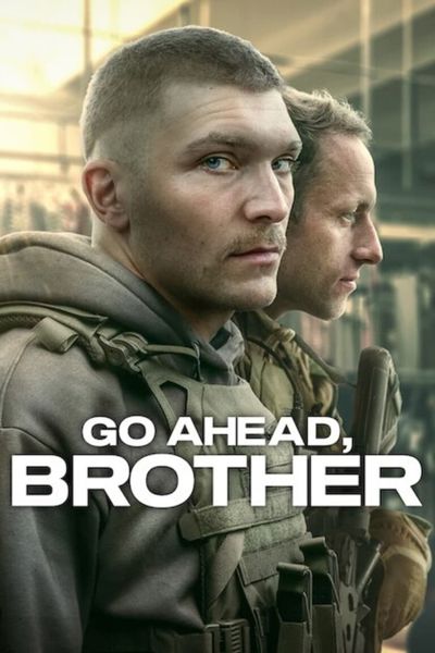 Go Ahead, Brother poster