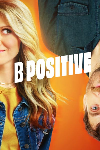 B Positive poster