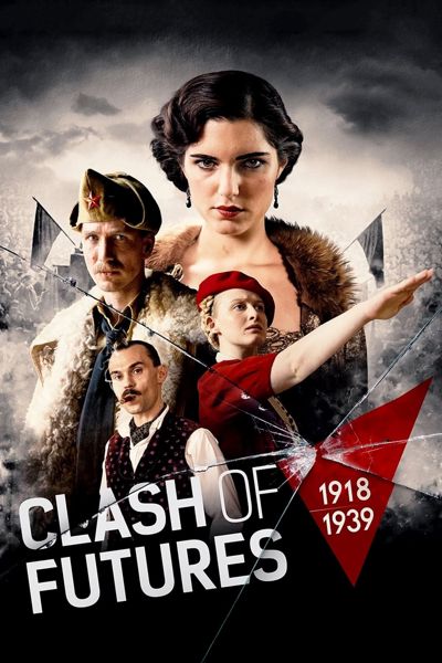 Clash of Futures (1918-1939) poster