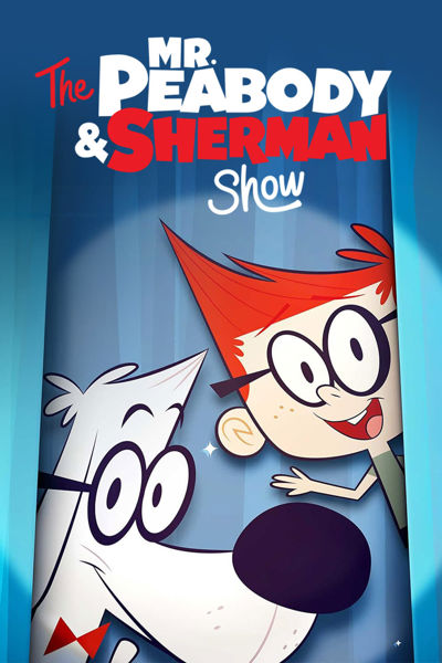 The Mr. Peabody & Sherman Show poster