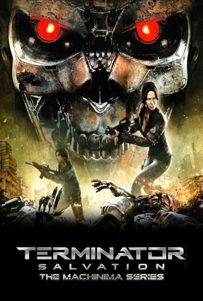 Terminator Salvation: The Machinima Series poster