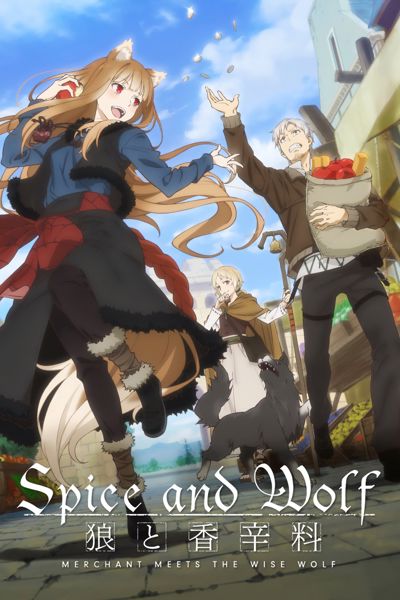 Spice and Wolf: MERCHANT MEETS THE WISE WOLF poster