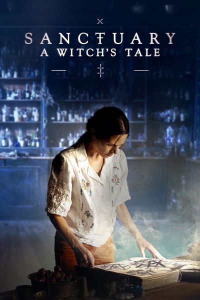 Sanctuary: A Witch's Tale poster