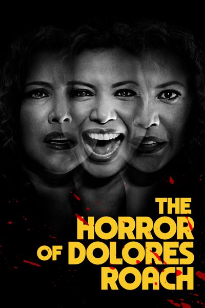 The Horror of Dolores Roach poster