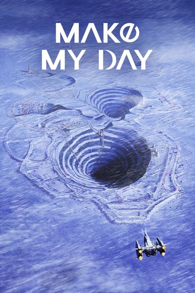 MAKE MY DAY poster