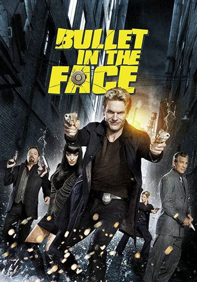 Bullet in the Face poster